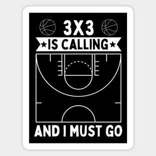 3x3 Is Calling And I Must Go Magnet